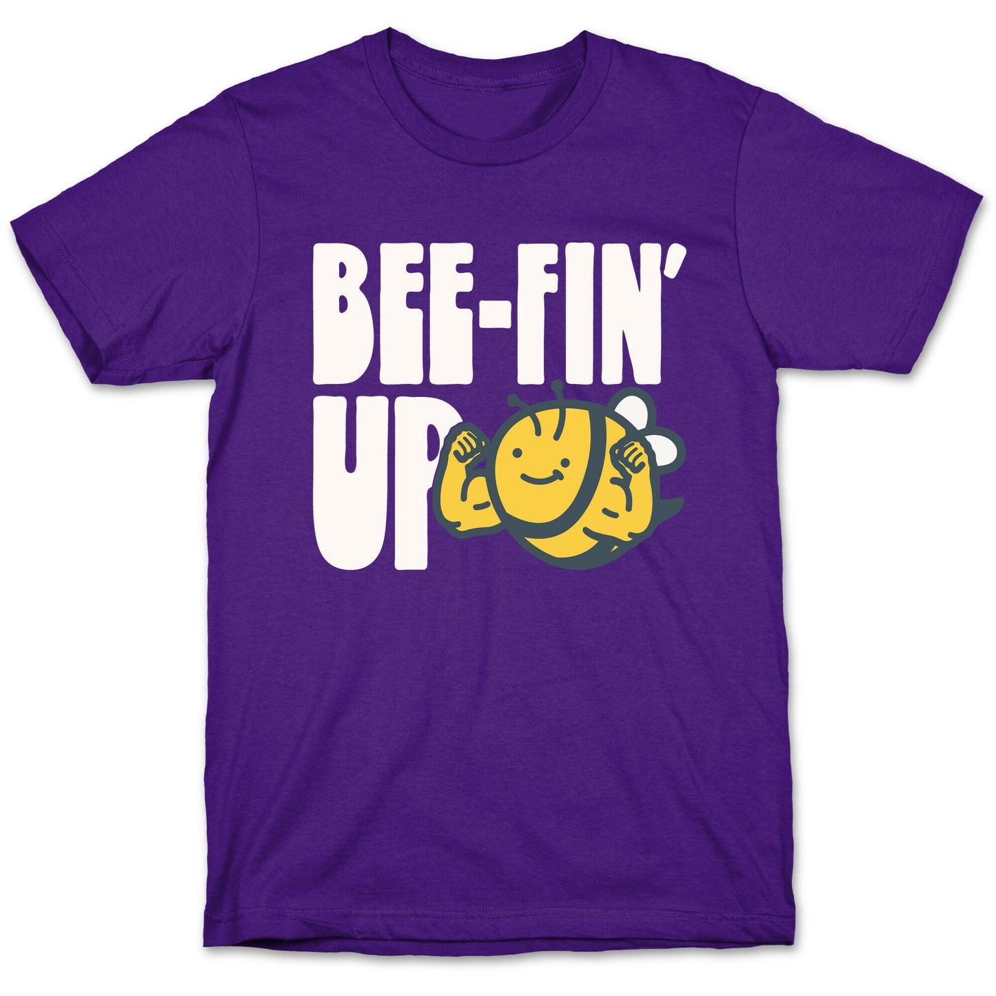 Bee-Fin' Up Bee Parody T-Shirt