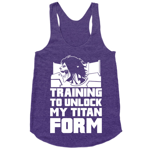 Training To Unlock My Titan Form Parody Racerback Tank