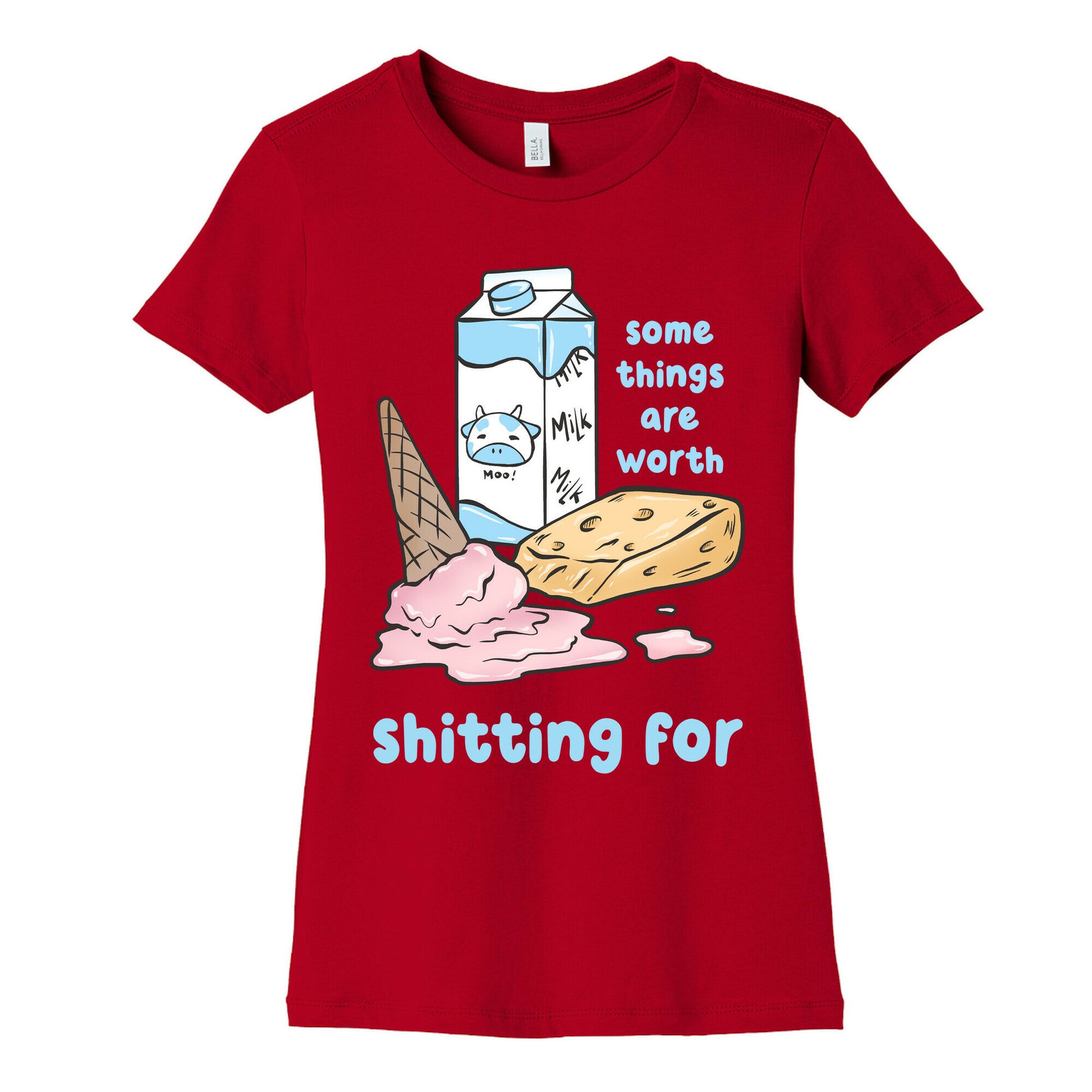 Some Things Are Worth Shitting For Women's Cotton Tee