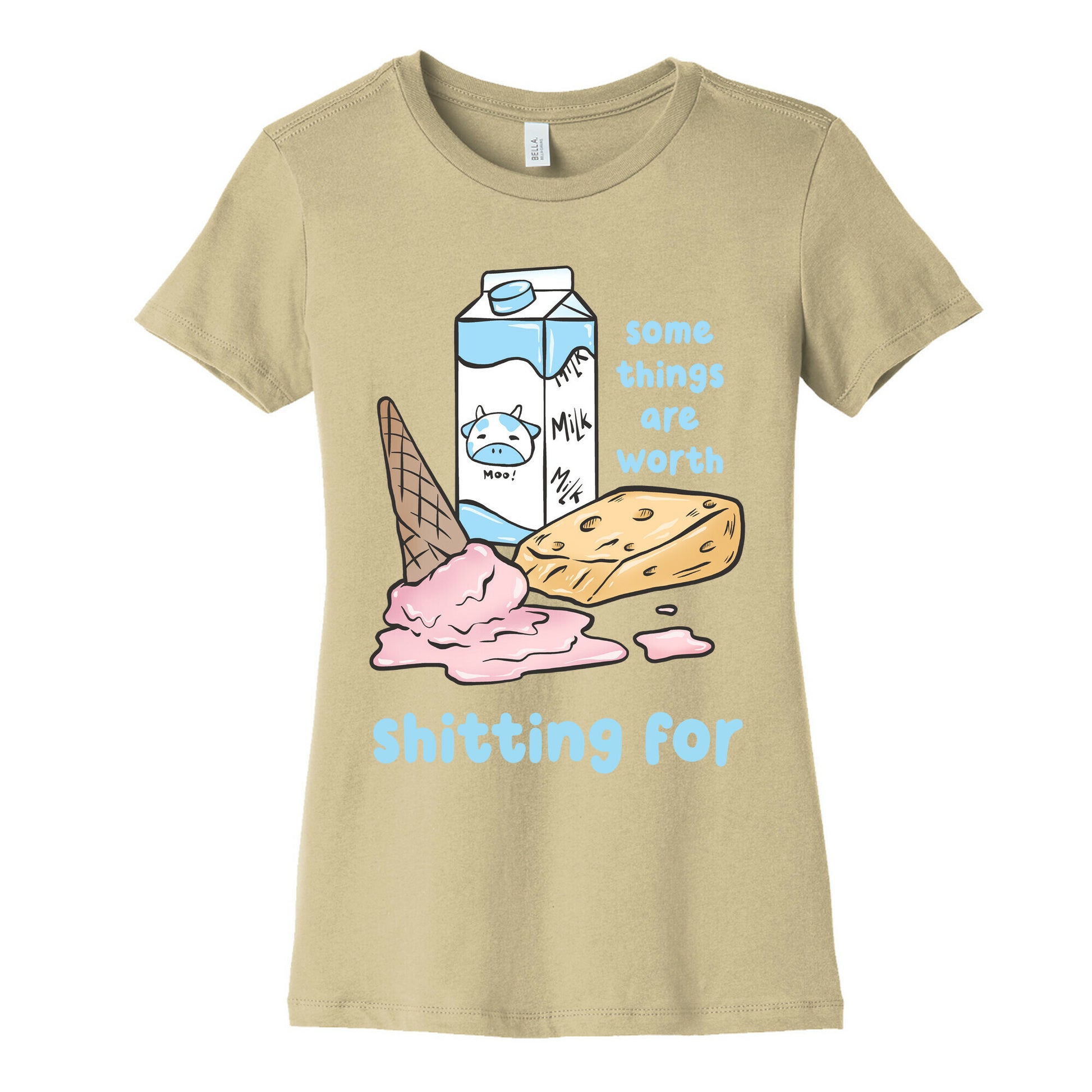 Some Things Are Worth Shitting For Women's Cotton Tee
