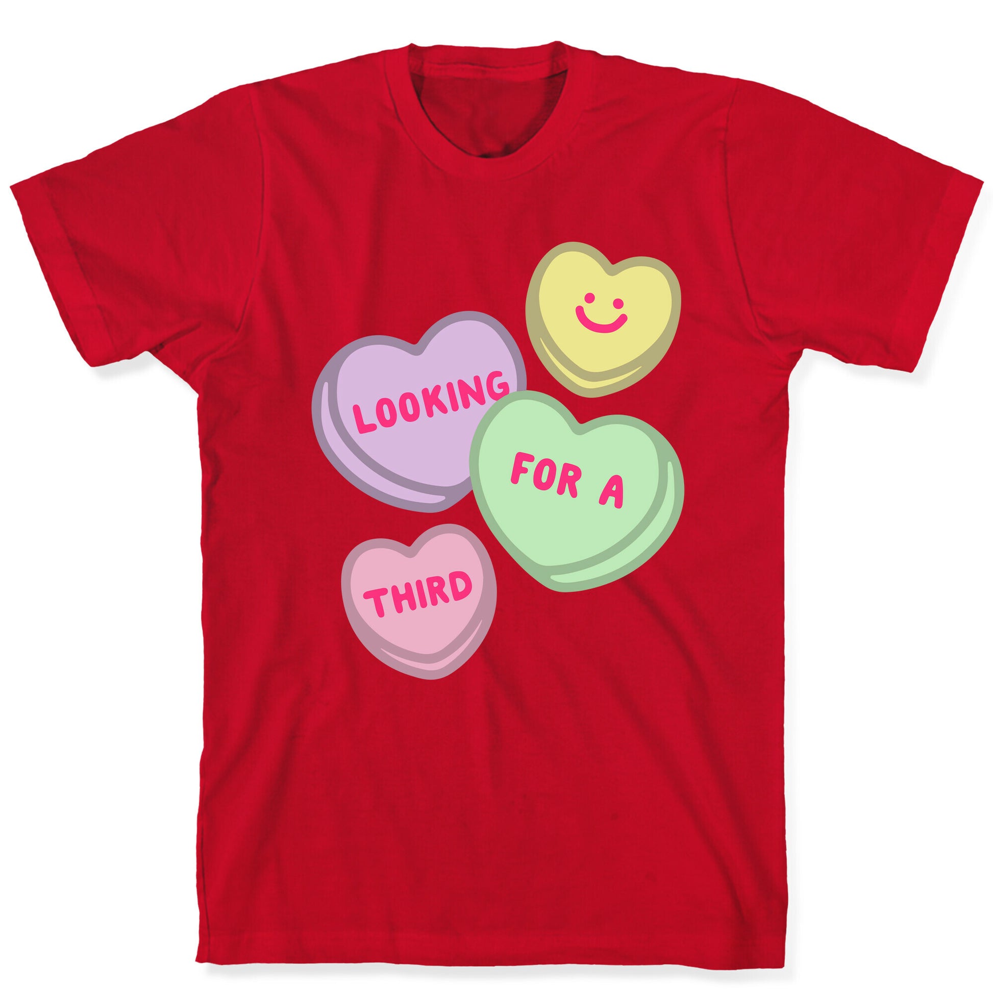 Looking For A Third Candy Hearts Parody T-Shirt