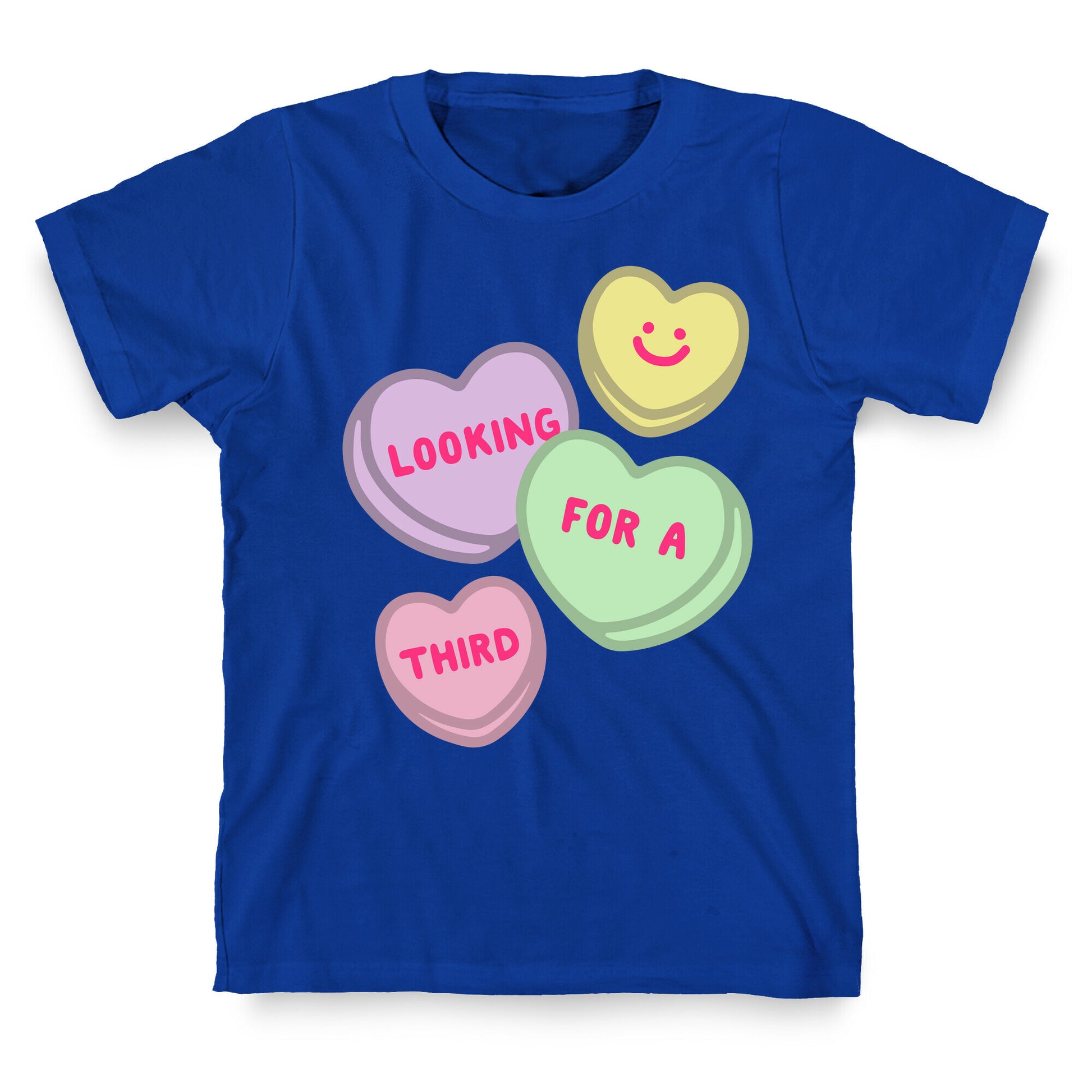 Looking For A Third Candy Hearts Parody T-Shirt