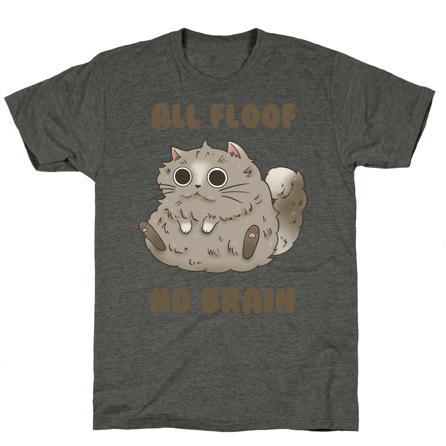 All Floof No Brain Unisex Triblend Tee