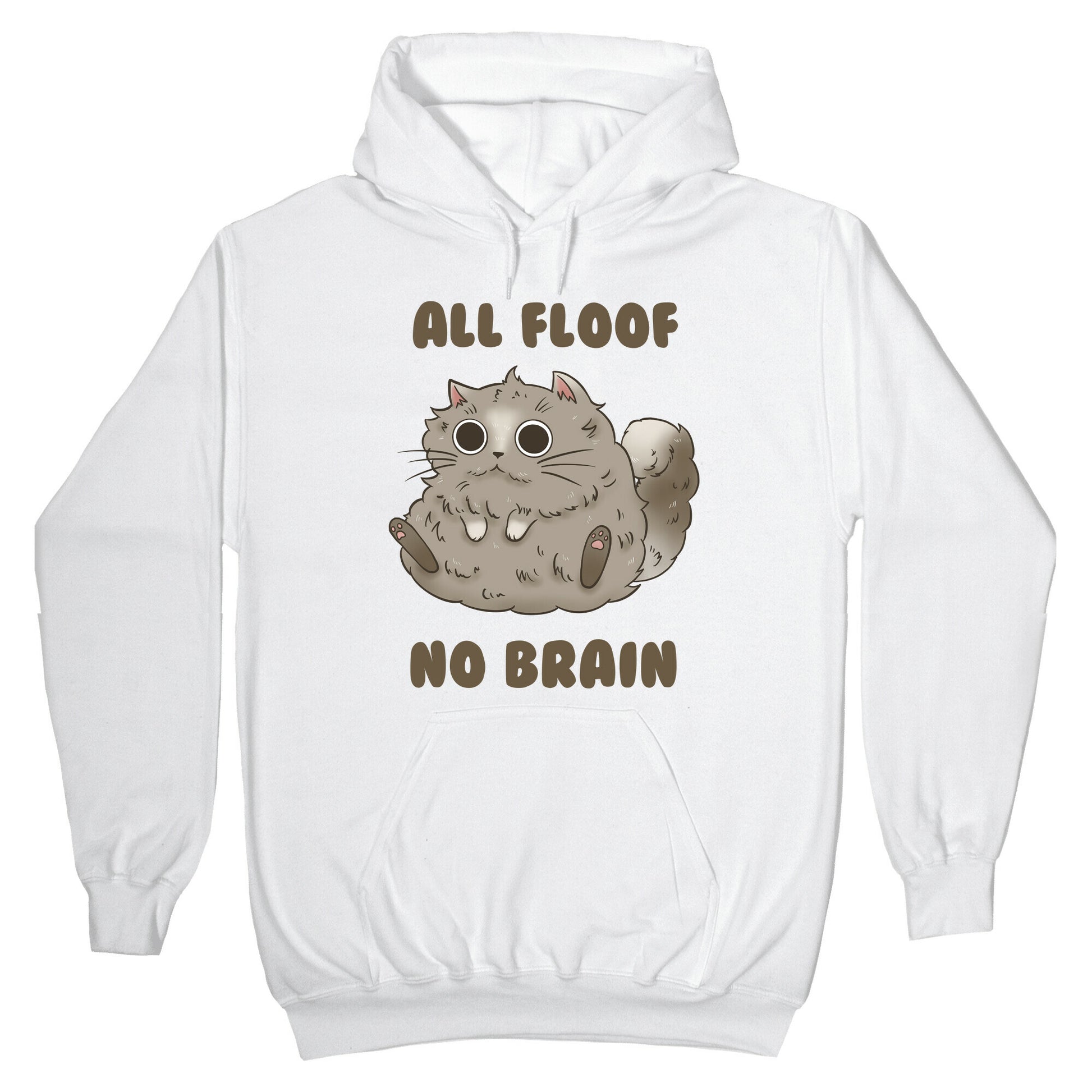 All Floof No Brain Hoodie