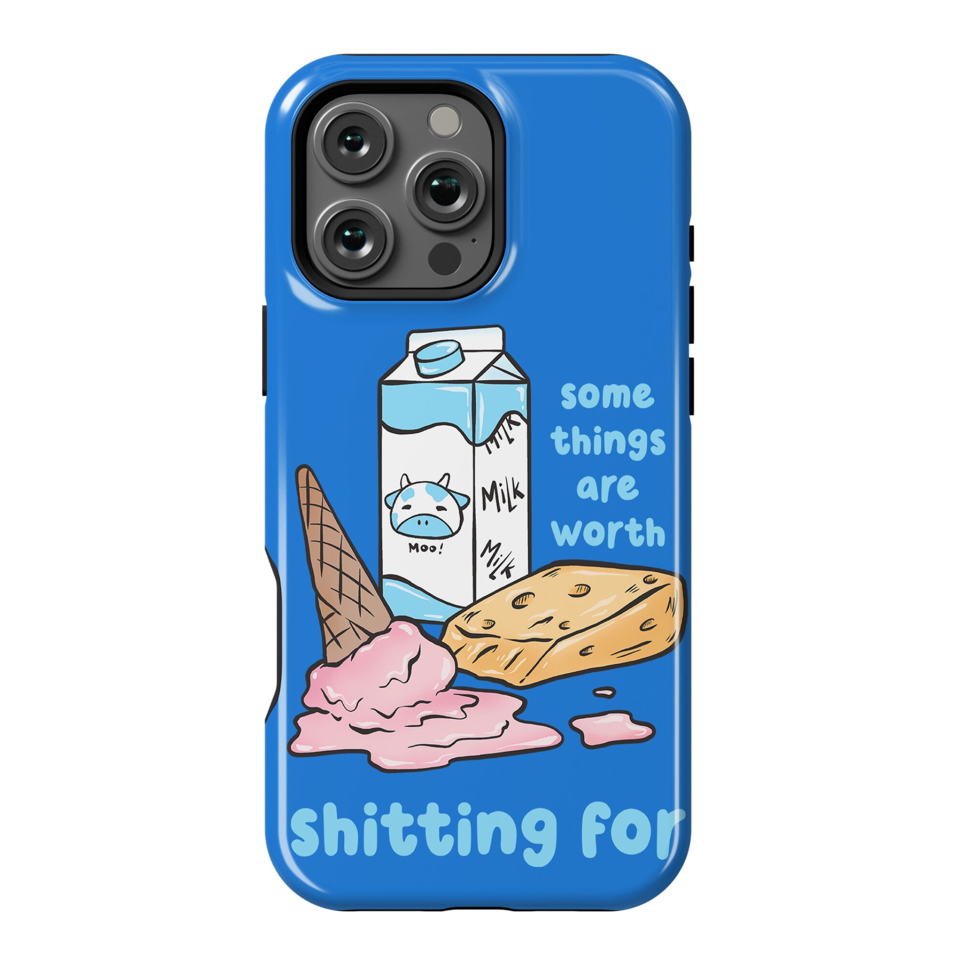 Some Things Are Worth Shitting For Phone Case