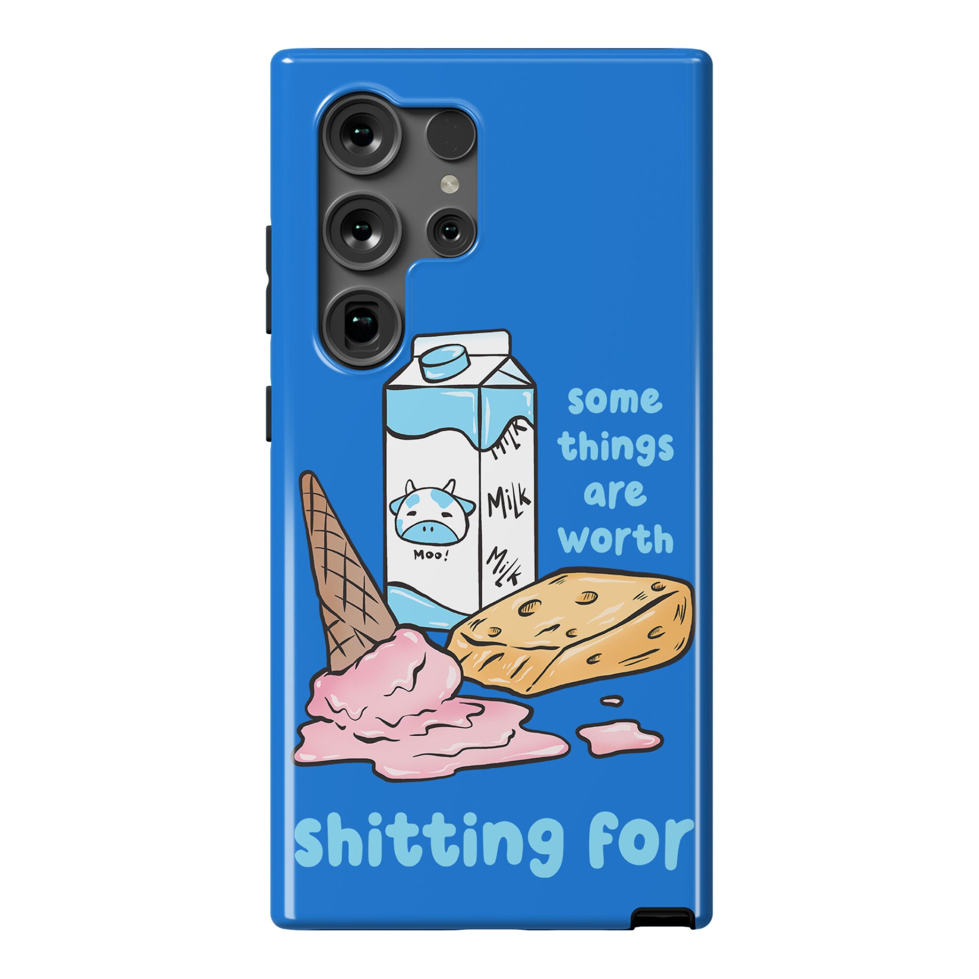 Some Things Are Worth Shitting For Phone Case