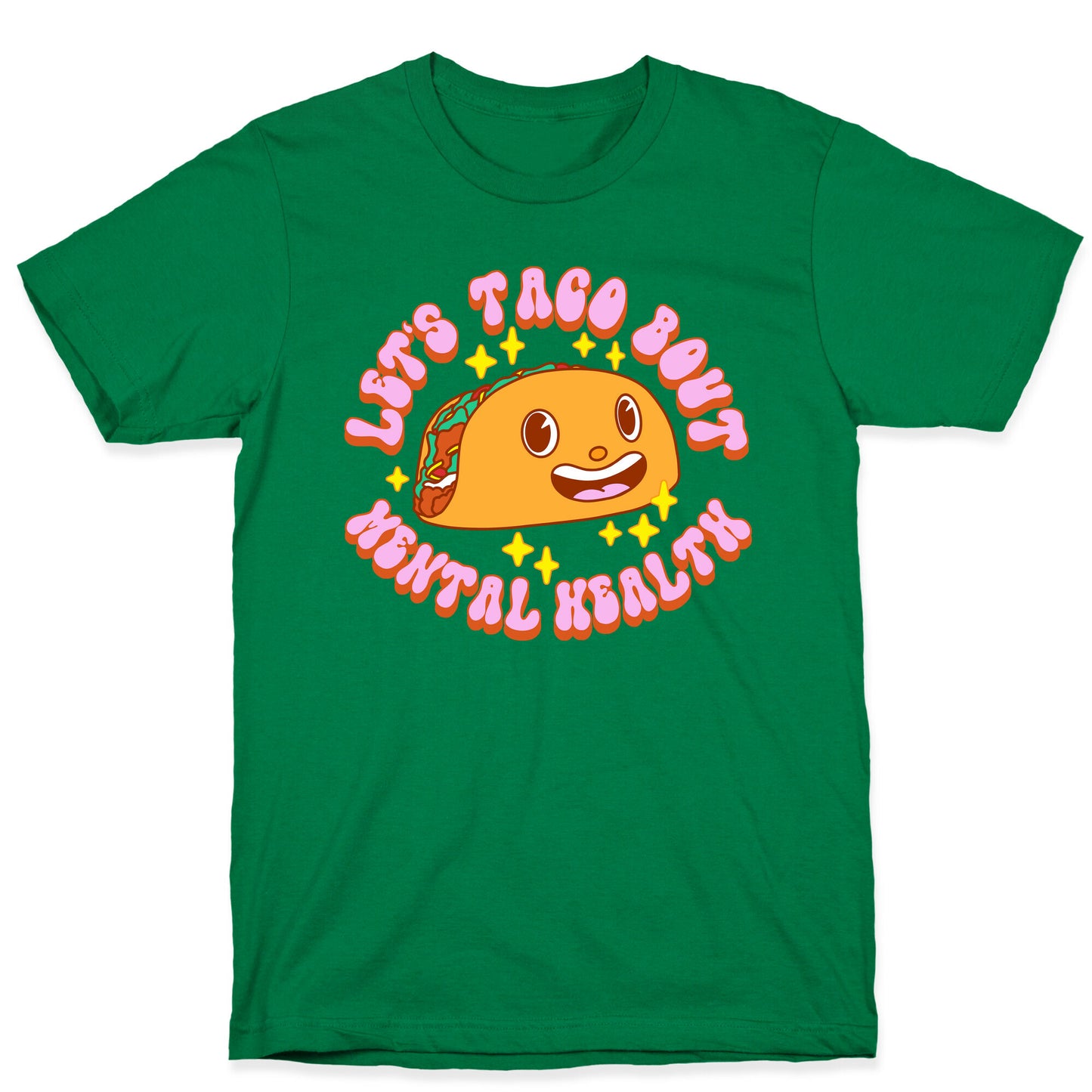 Let's Taco Bout Mental Health T-Shirt