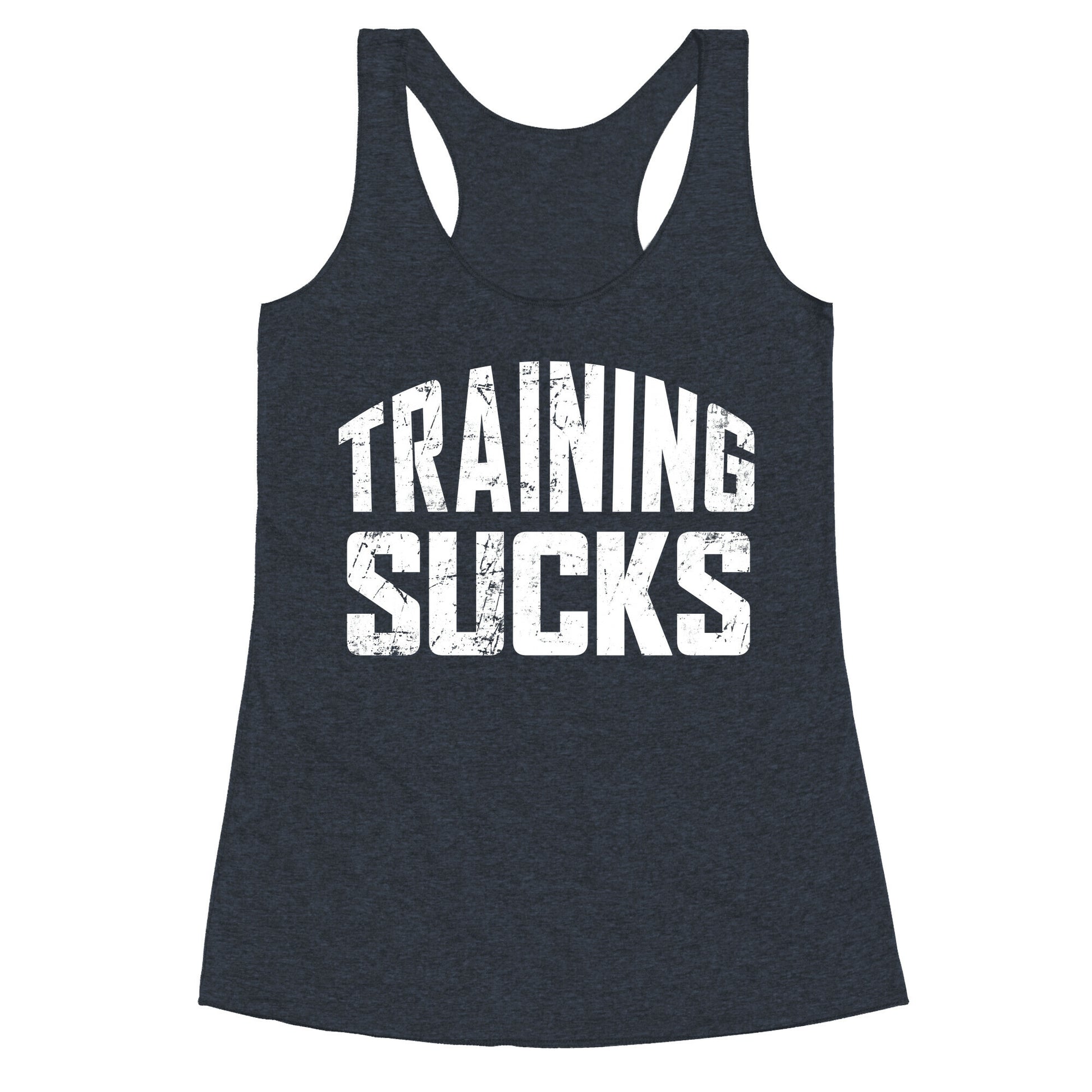 Training Sucks Racerback Tank