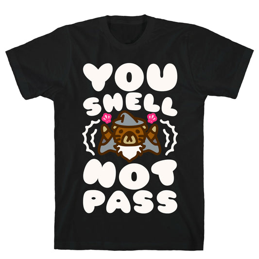 You Shell Not Pass Otter Parody T-Shirt