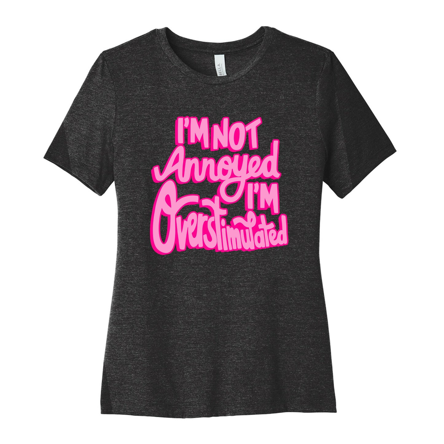 I'm Not Annoyed, I'm Overstimulated Women's Cotton Tee