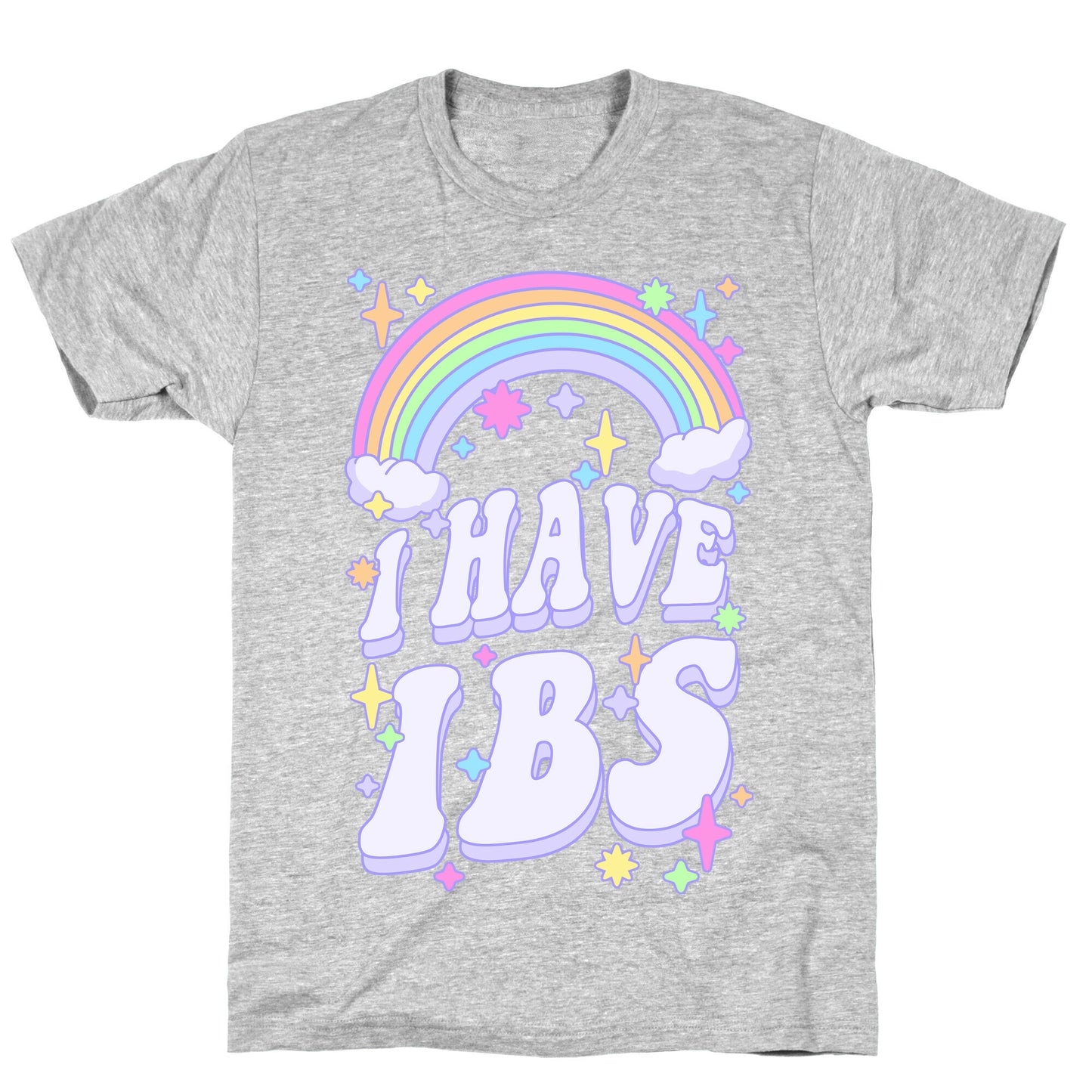 I Have IBS T-Shirt