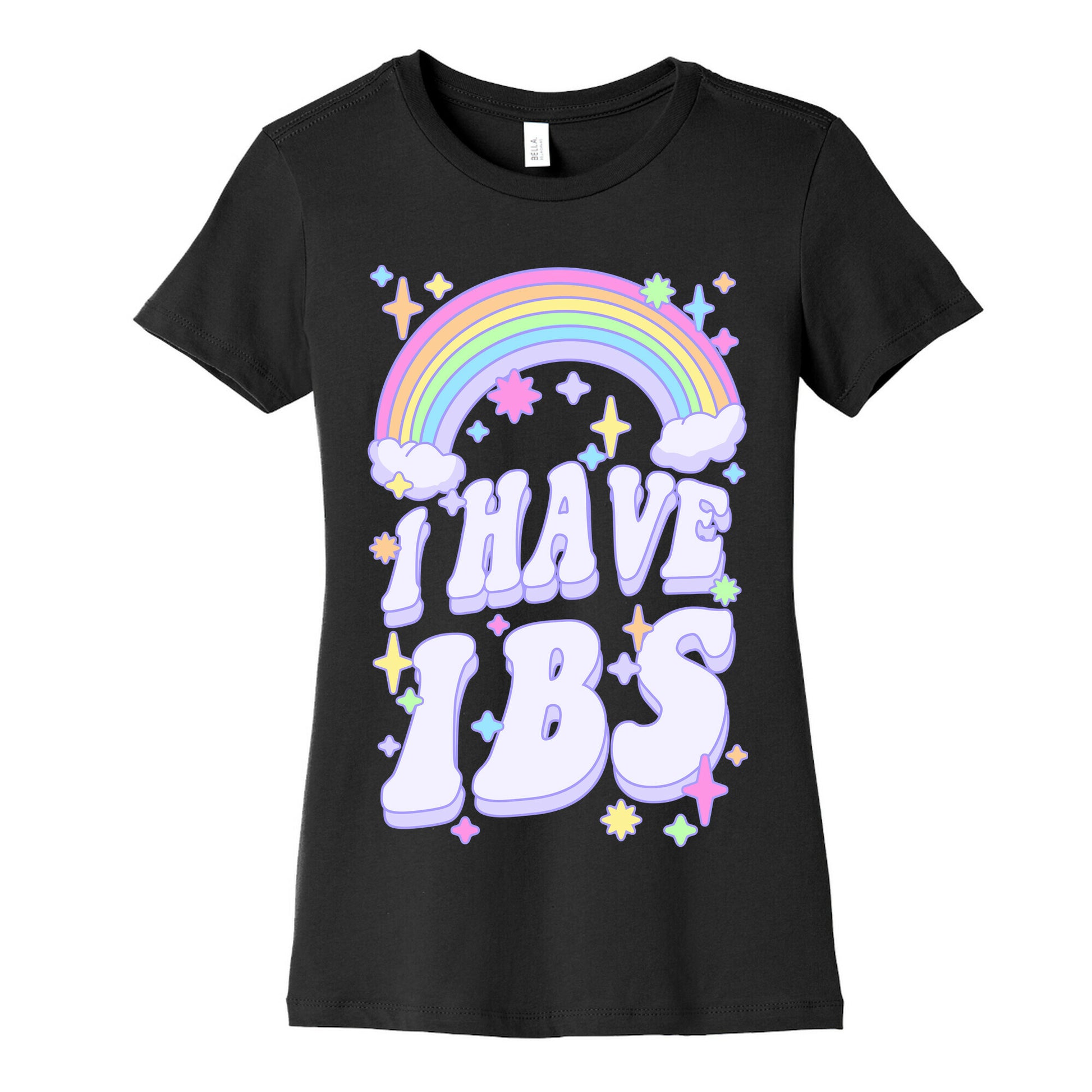I Have IBS Women's Cotton Tee