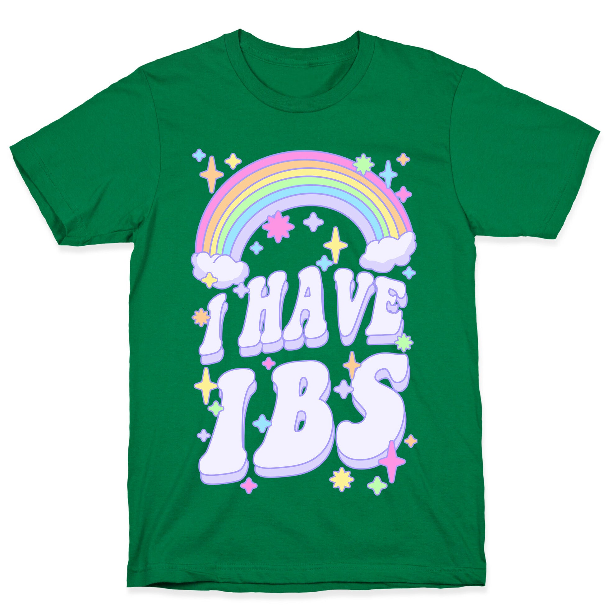 I Have IBS T-Shirt