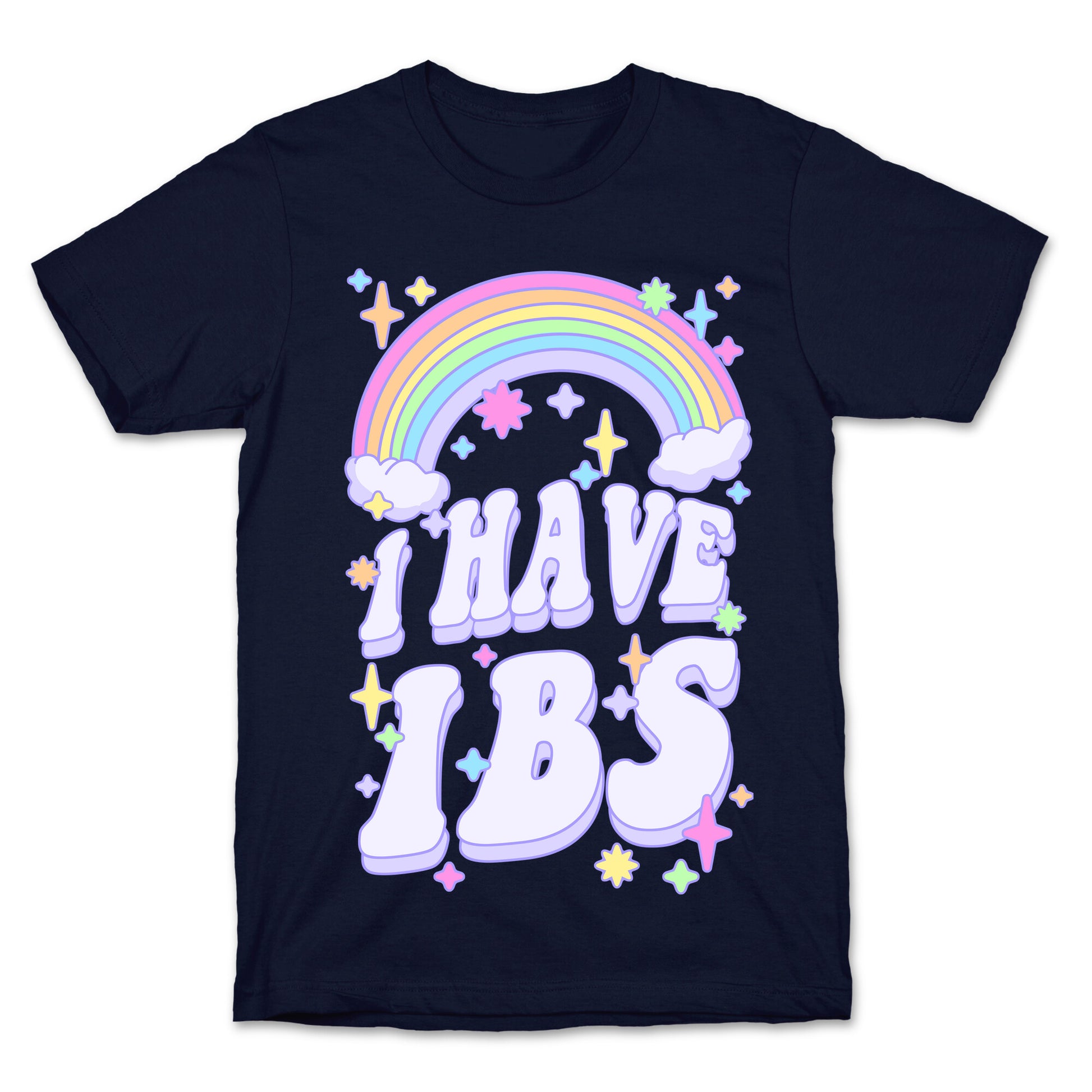 I Have IBS T-Shirt