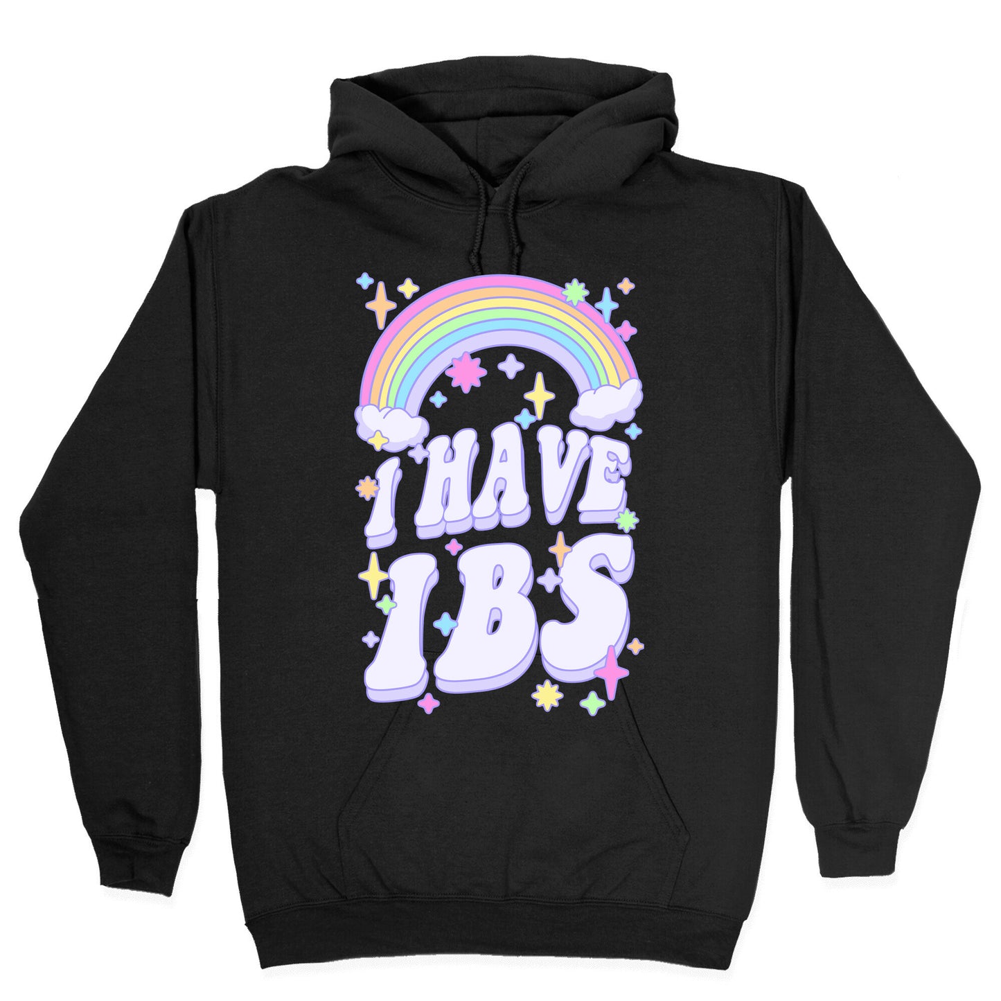 I Have IBS Hoodie