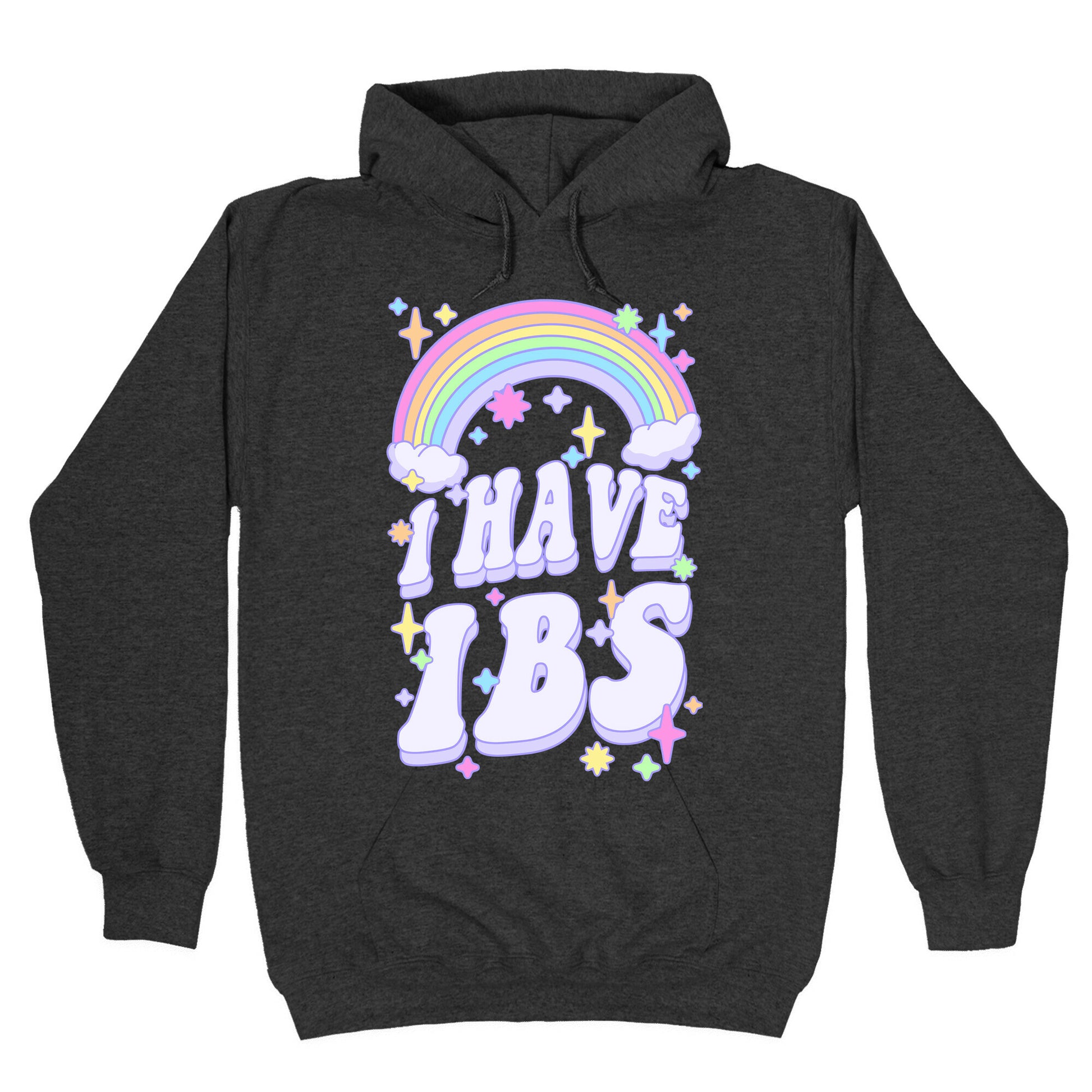 I Have IBS Hoodie