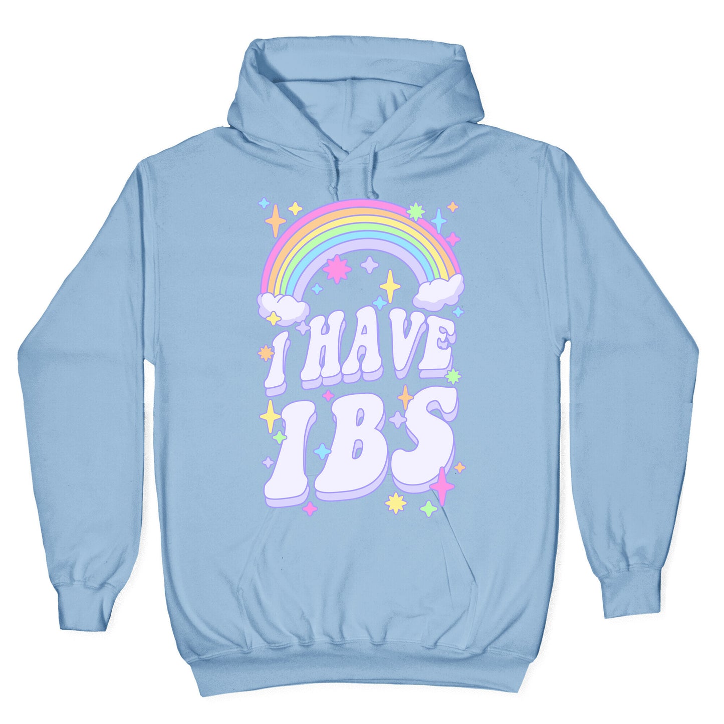 I Have IBS Hoodie