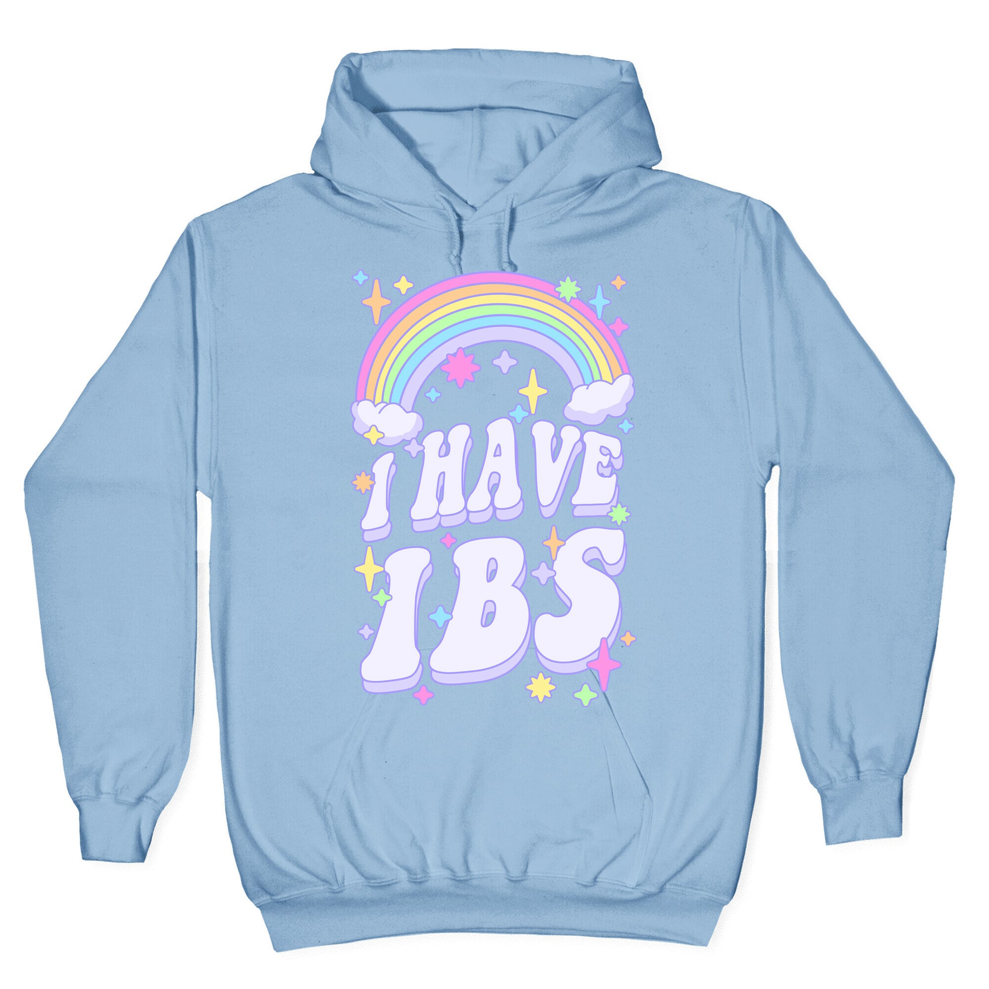 I Have IBS Hoodie