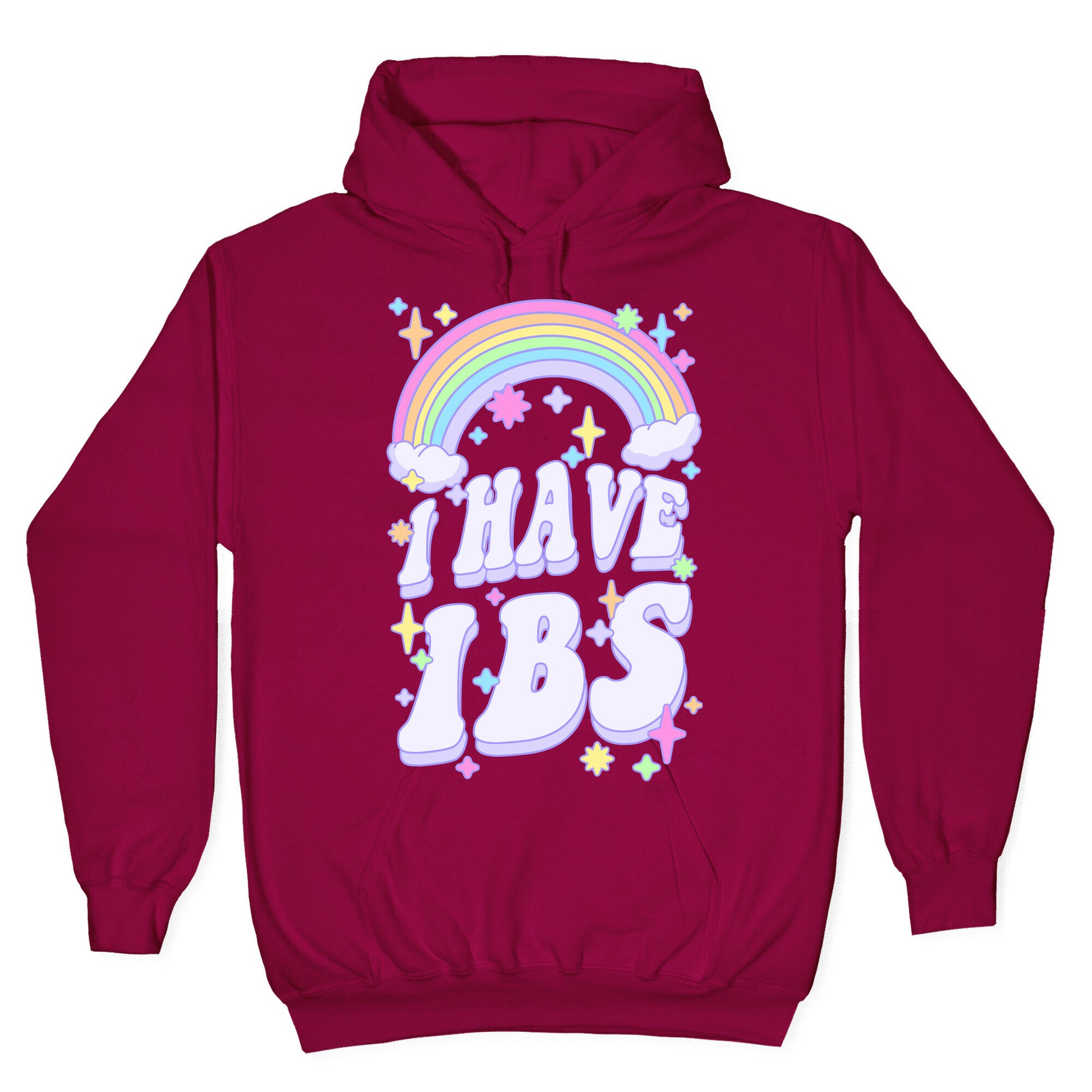 I Have IBS Hoodie