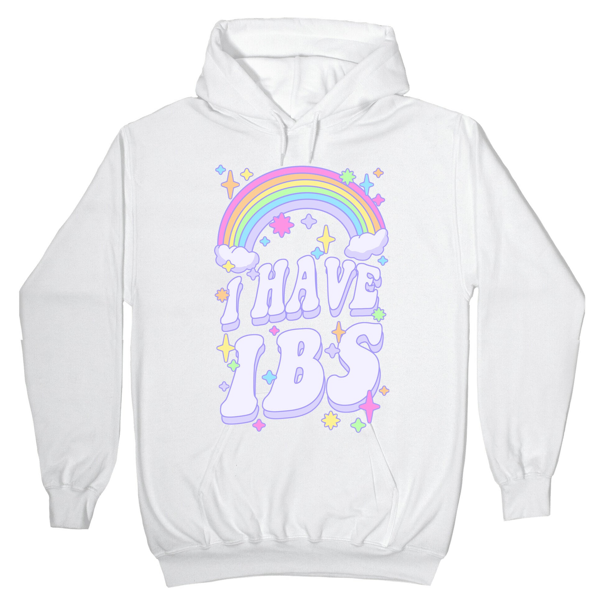 I Have IBS Hoodie
