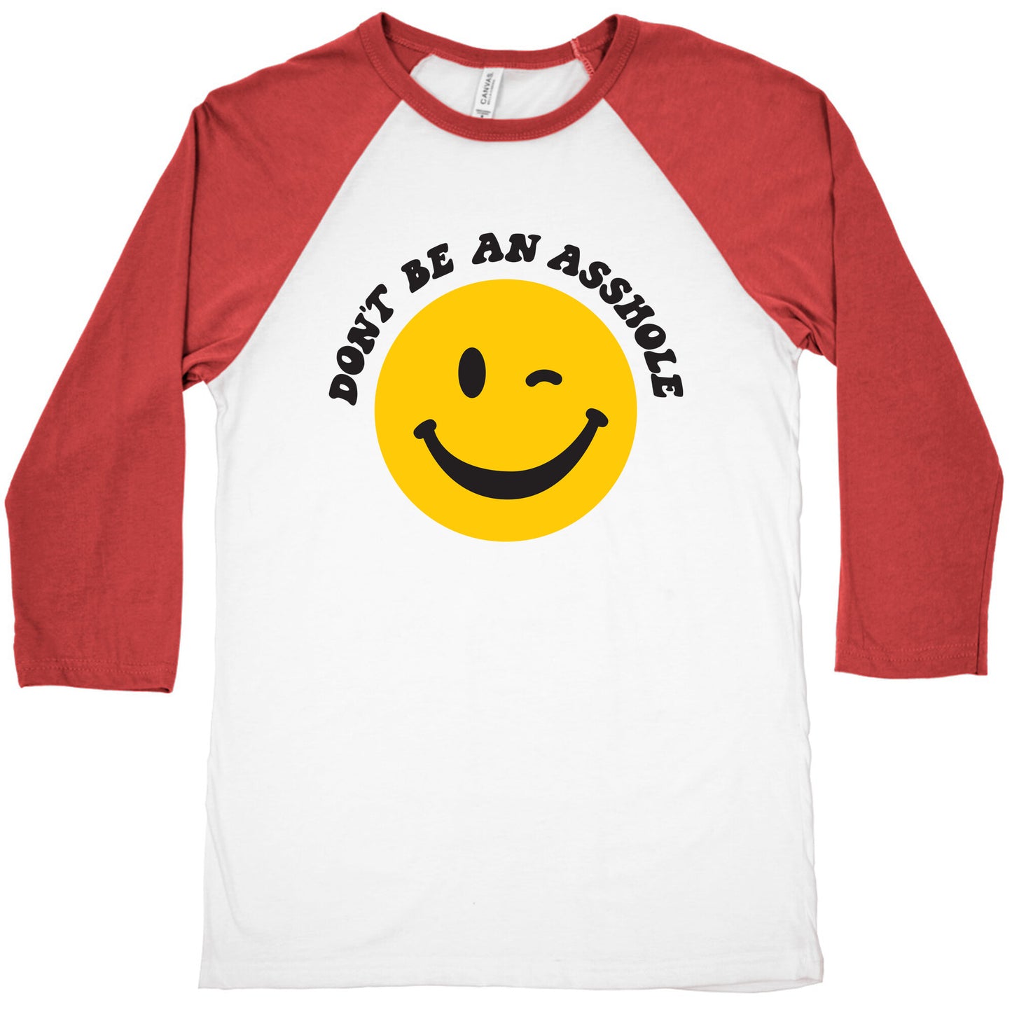 Don't Be An Asshole Winking Smiley Baseball Tee