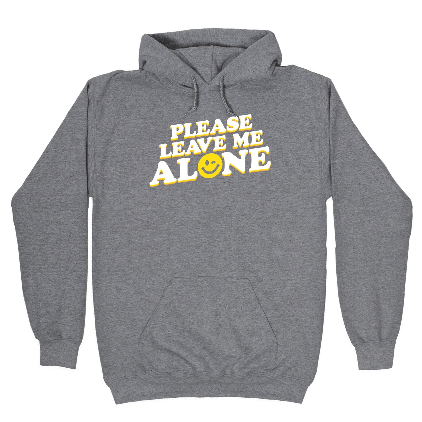 Please Leave Me Alone Smiley Hoodie