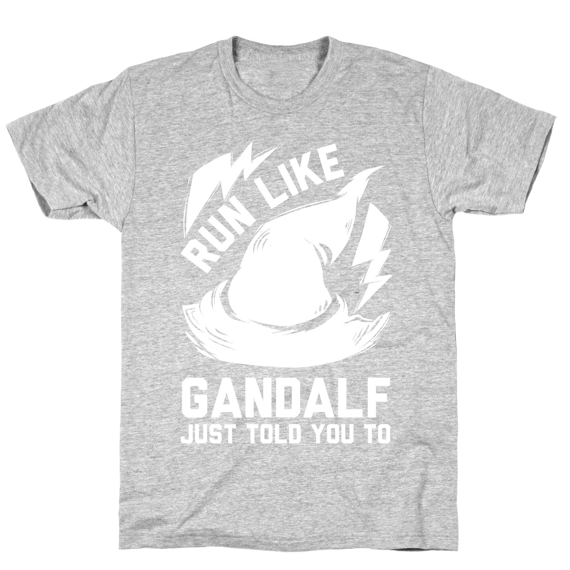 Run Like Gandalf T-Shirt
