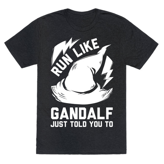Run Like Gandalf Unisex Triblend Tee