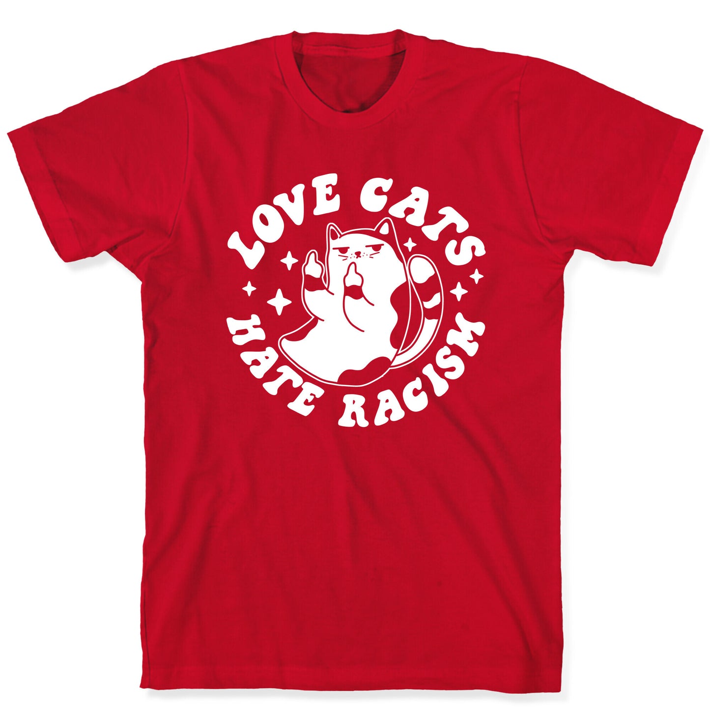 Love Cats Hate Racism T-Shirt