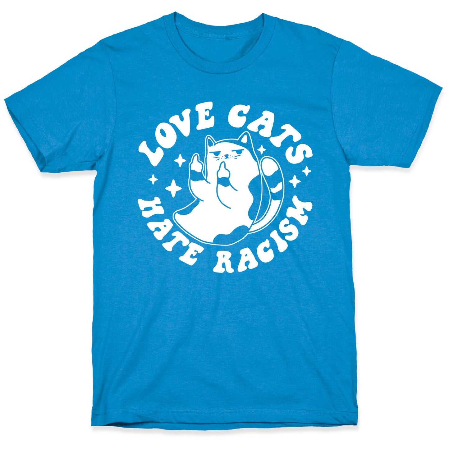 Love Cats Hate Racism T-Shirt