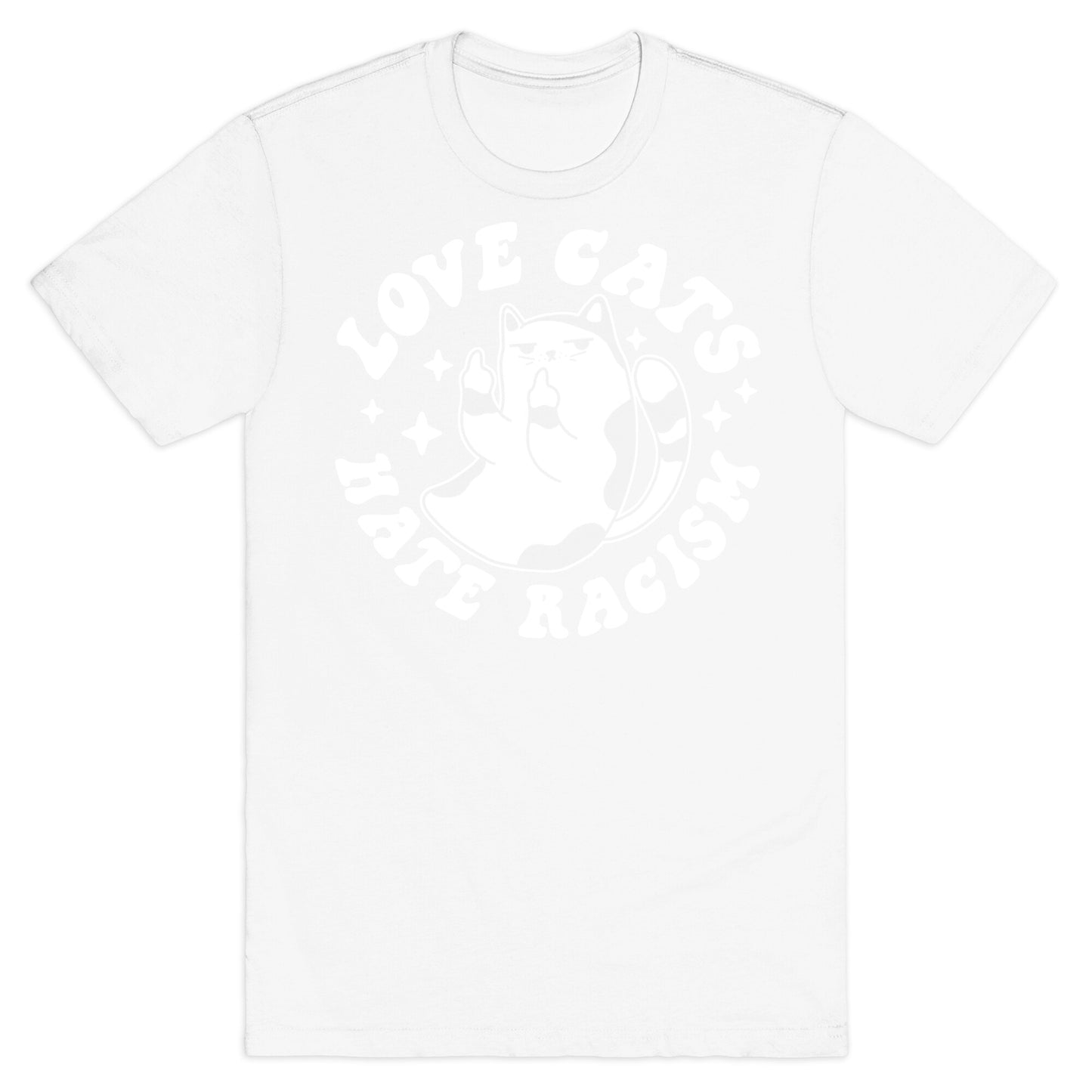 Love Cats Hate Racism T-Shirt
