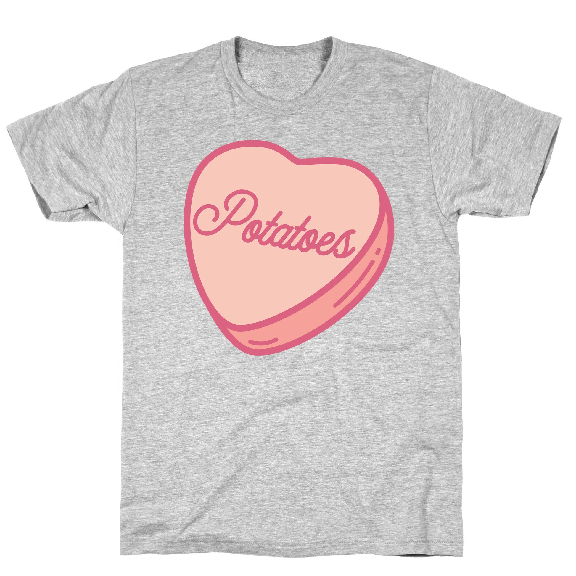 Potatoes Candy Heart T-Shirt