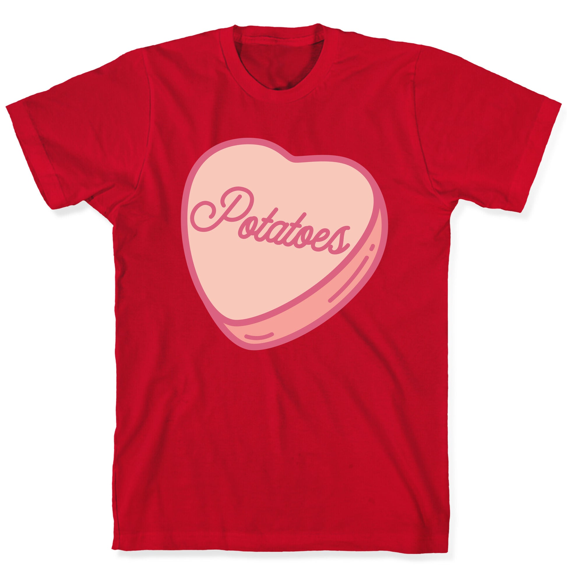 Potatoes Candy Heart T-Shirt