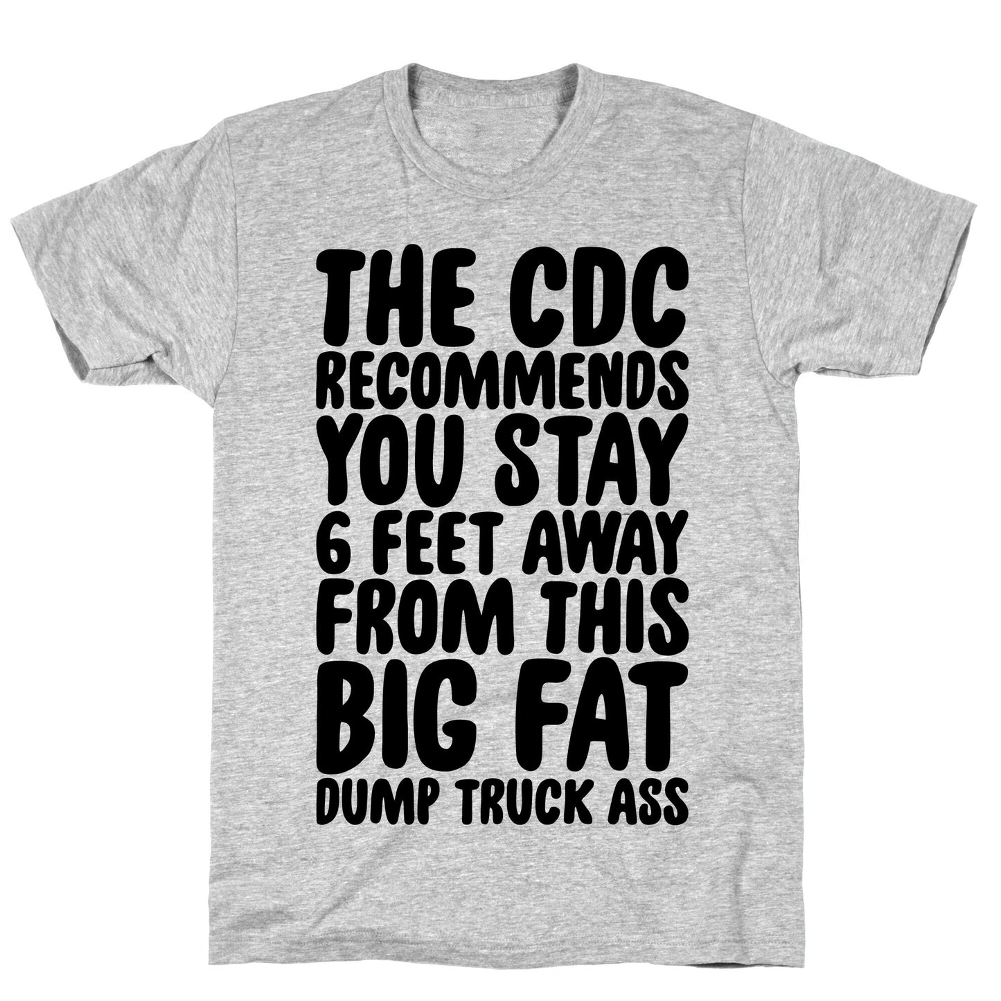 The CDC Recommends You Stay 6 Feet Away From This Ass T-Shirt