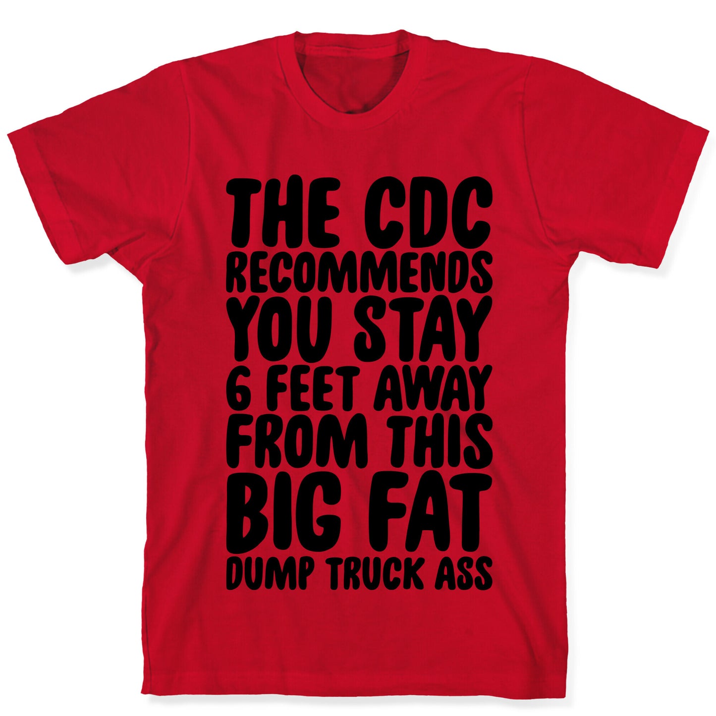 The CDC Recommends You Stay 6 Feet Away From This Ass T-Shirt