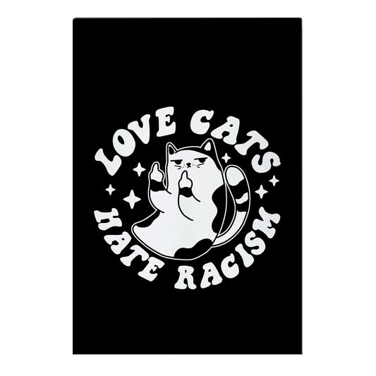 Love Cats Hate Racism Garden Flag