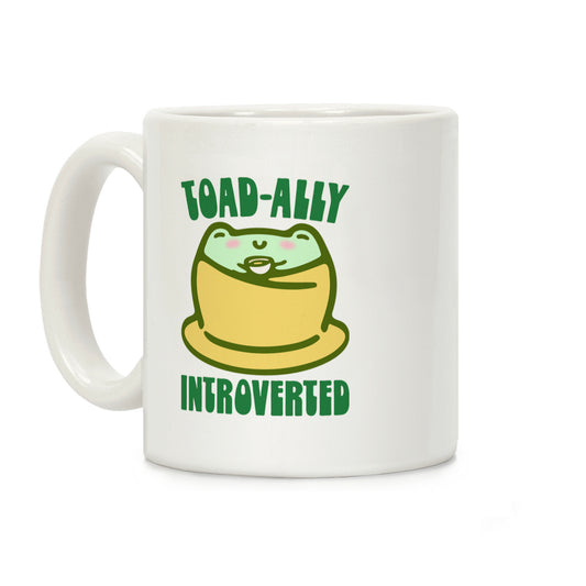 Toad-Ally Introverted Coffee Mug