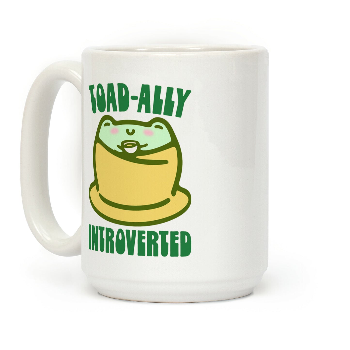 Toad-Ally Introverted Coffee Mug