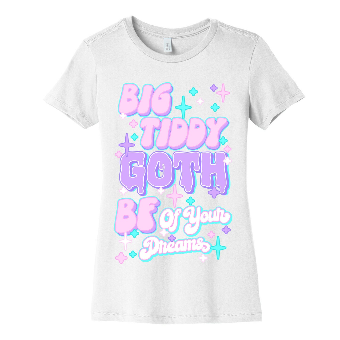 Big Tiddy Goth Bf Of Your Dreams Women's Cotton Tee