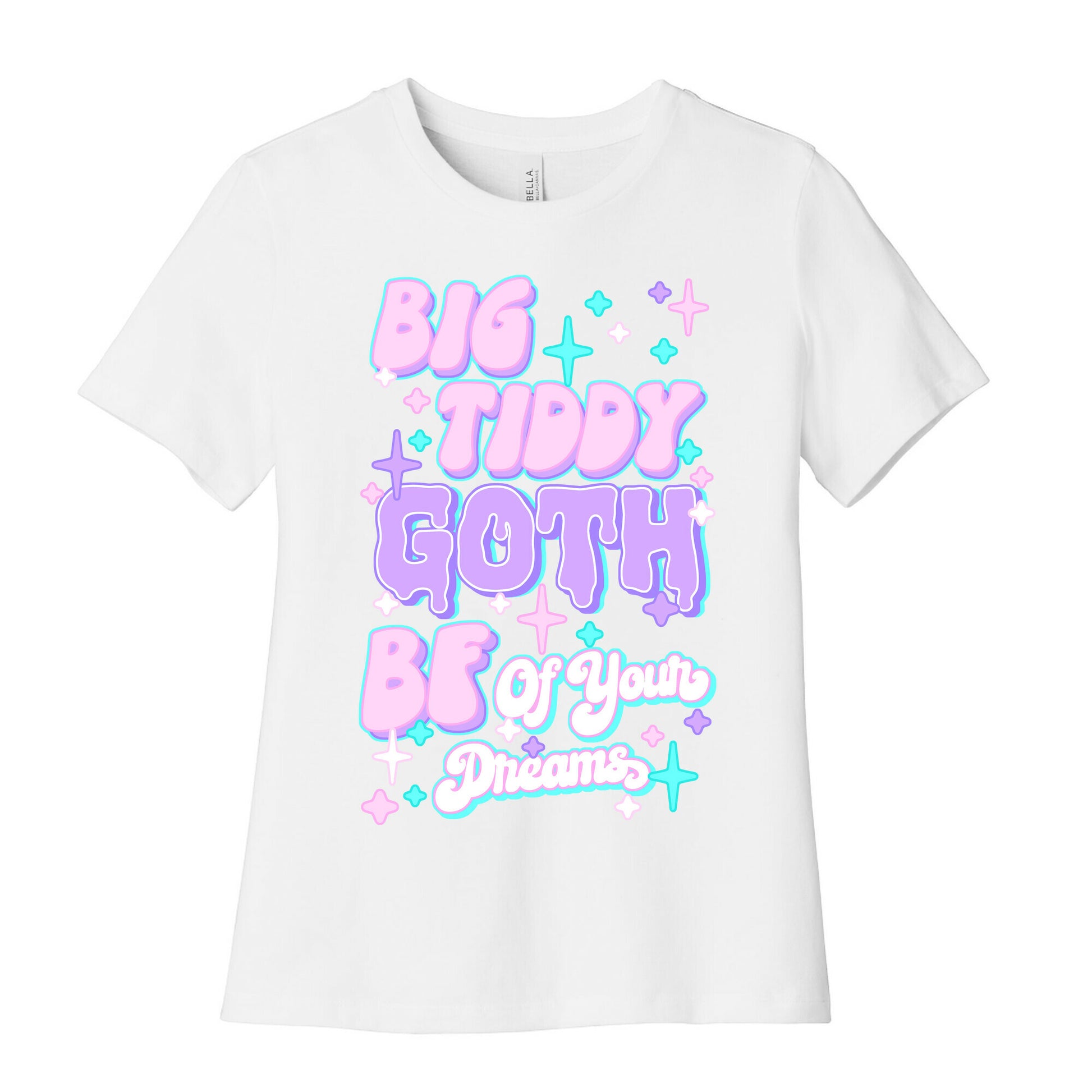 Big Tiddy Goth Bf Of Your Dreams Women's Cotton Tee