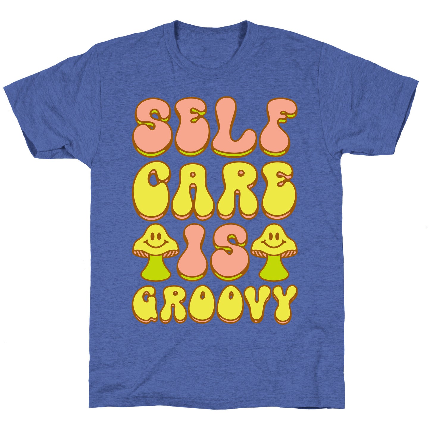 Self Care Is Groovy Unisex Triblend Tee