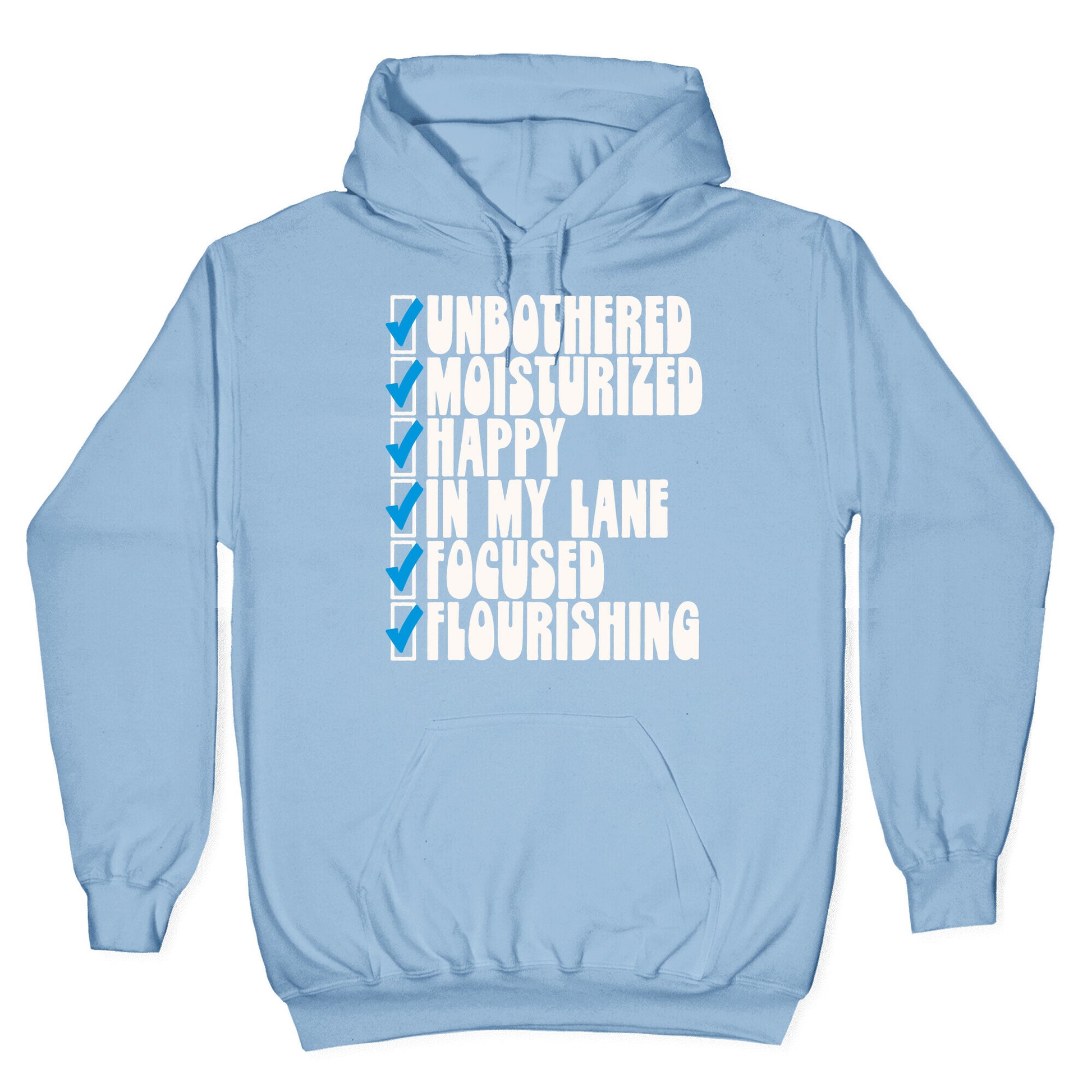 Unbothered Moisturized Happy Hoodie