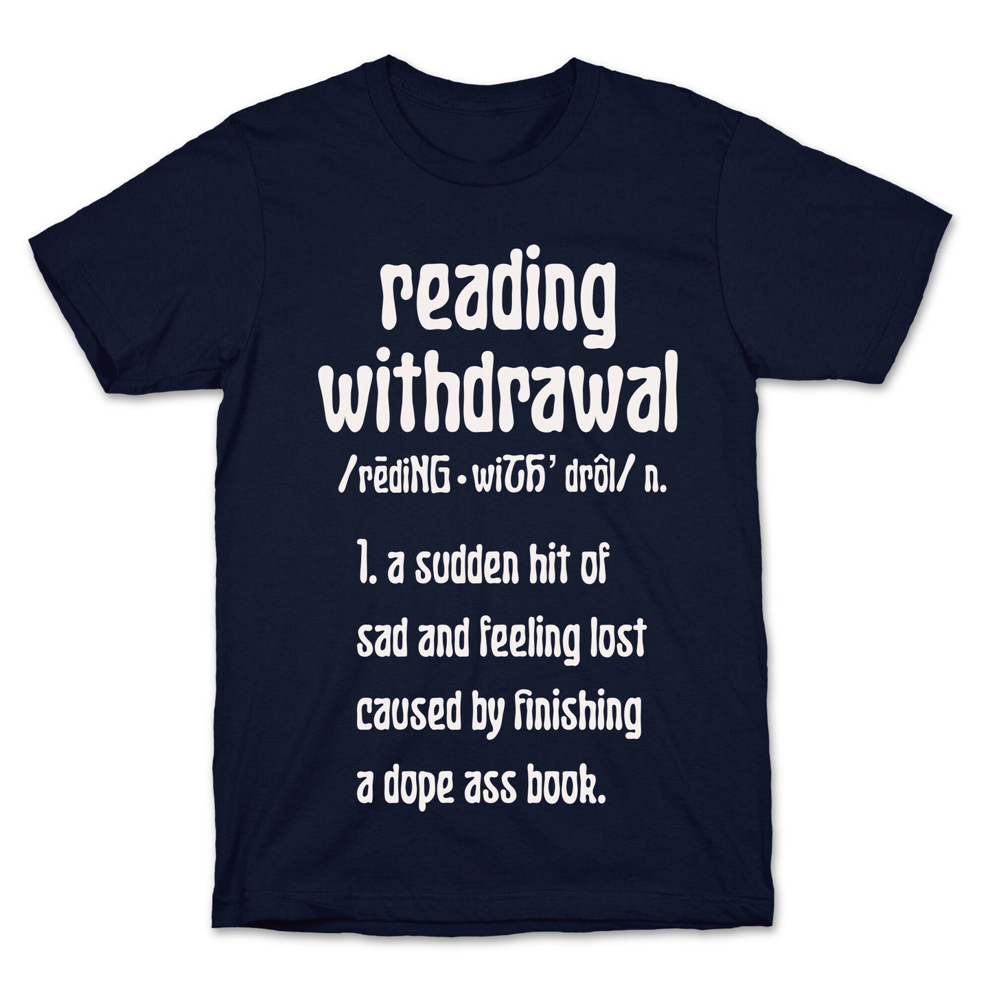 Reading Withdrawal Definition T-Shirt