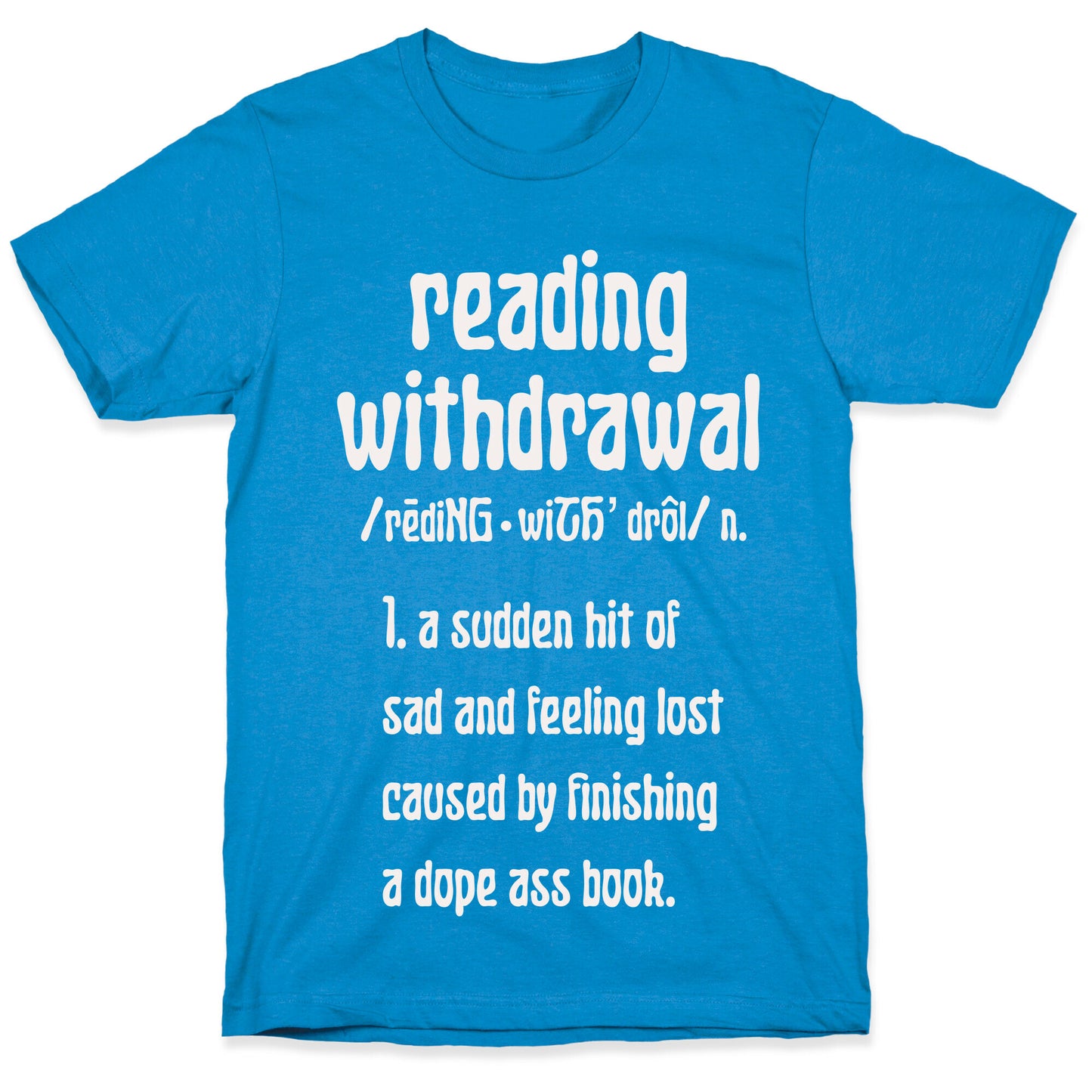 Reading Withdrawal Definition T-Shirt