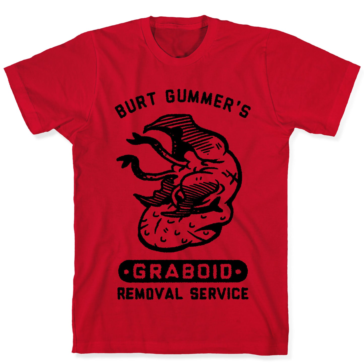 Burt Gummer's Graboid Removal Service T-Shirt