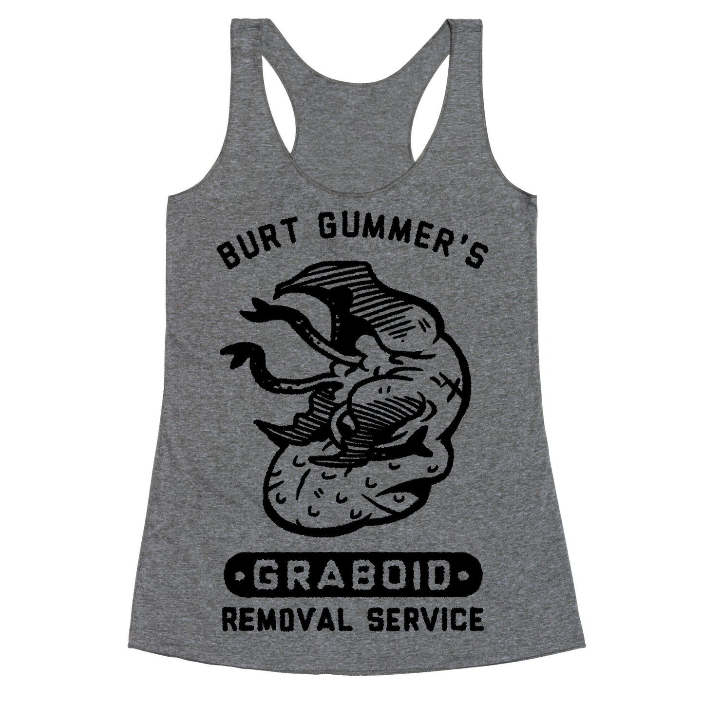 Burt Gummer's Graboid Removal Service Racerback Tank