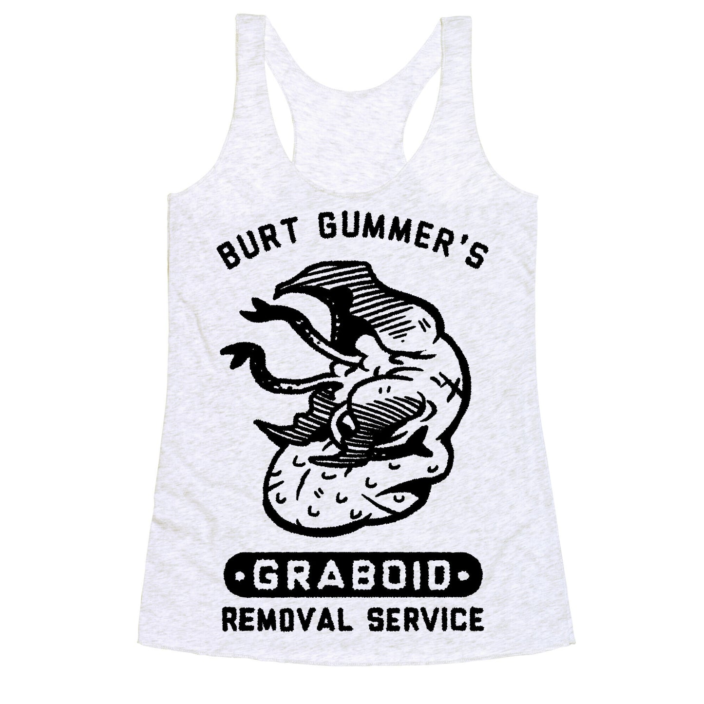 Burt Gummer's Graboid Removal Service Racerback Tank