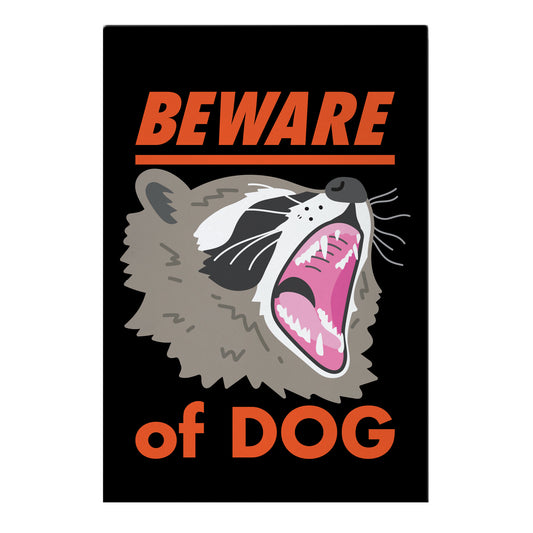 Beware of Dog (Raccoon) Garden Flag