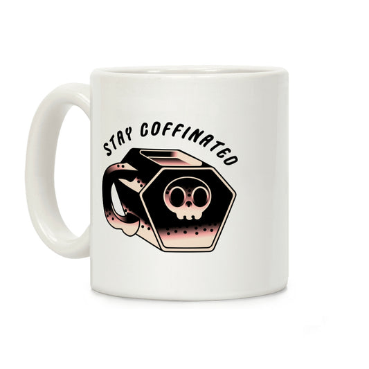 Stay Coffinated Coffee Mug