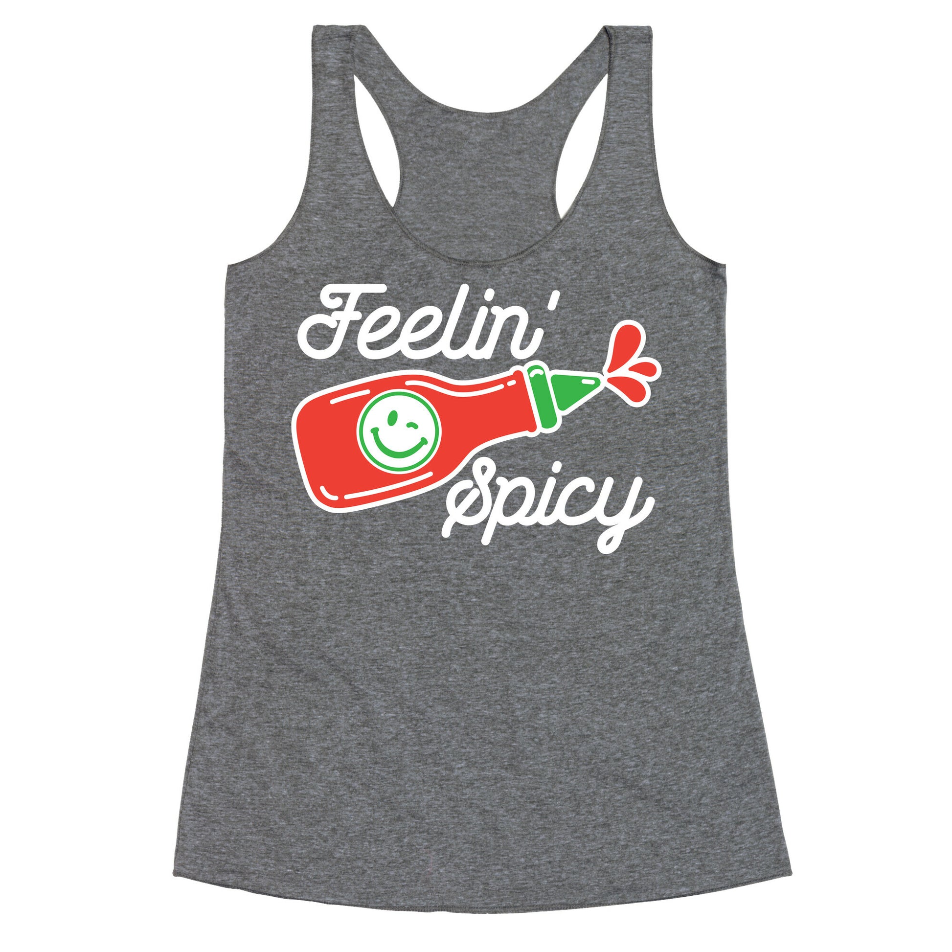Feelin' Spicy Hot Sauce Racerback Tank